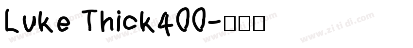 Luke Thick400字体转换